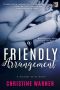 [Friends First 02] • A Friendly Arrangement